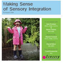 Making Sense of Sensory Integration, 2nd Edition