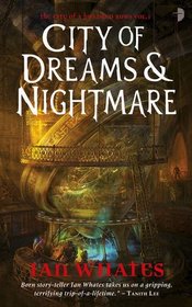 City of Dreams & Nightmare (City of a Hundred Rows, Bk 1)