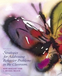 Strategies for Addressing Behavior Problems in the Classroom (6th Edition)