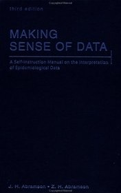 Making Sense of Data: A Self-Instruction Manual on the Interpretation of Epidemiological Data