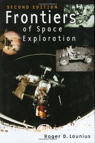 Frontiers of Space Exploration : Second Edition