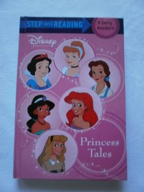 Step into Reading Disney Princess Princess Tales (Step into Reading - Disney Princess)