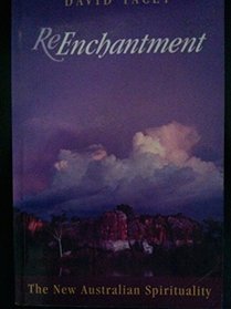 Reenchantment: The New Australian Spirituality