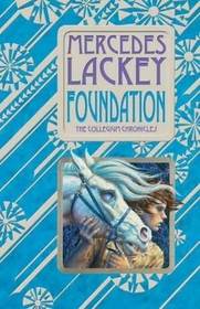 Foundation (Collegium Chronicles, Bk 1) (Valdemar)