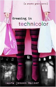 Dreaming in Technicolor (Phoebe Grant, Bk 2)
