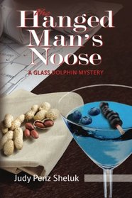 The Hanged Man's Noose: A Glass Dolphin Mystery (Glass Dolphin Mysteries)