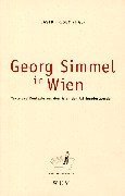 Georg Simmel in Wien: Texte und Kontexte aus dem Wien der Jahrhundertwende (Edition Parabasen) (German Edition)