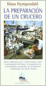 La Preparacion De Un Crucero/the Preparation of a Cruise (Spanish Edition)