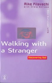 Walking With a Stranger (Soul Survivor Life S.)