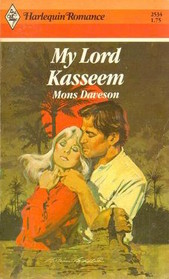 My Lord Kasseem (Harlequin Romance, No 2534)