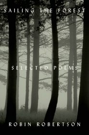 Sailing the Forest: Selected Poems
