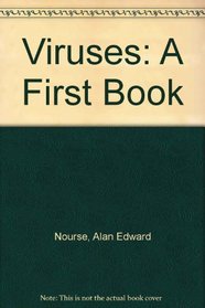 Viruses: A First Book