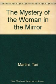 The Mystery of the Woman in the Mirror