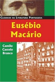 Eusbio Macrio: Histria Natural e Social de uma Famlia no Tempo dos Cabrais (Portuguese Edition)
