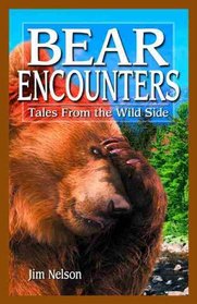 Bear Encounters: Tales From The Wild