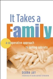 It Takes A Family: A Cooperative Approach to Lasting Sobriety