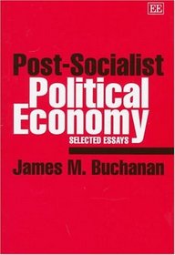 Post-Socialist Political Economy: Selected Essays