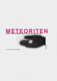 Meteoriten - was von aussen auf uns einstrzt