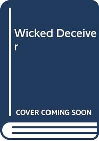 Wicked Deceiver