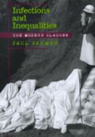 Infections and Inequalities: The Modern Plagues, Updated Edition With a New Preface