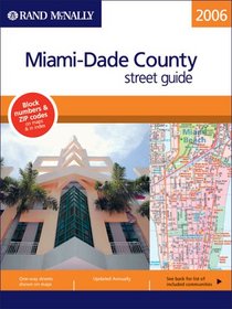 Rand Mcnally 2006 Miami-dade County, Florida: Street Guide