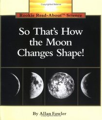 So That's How The Moon Changes Shape (Turtleback School & Library Binding Edition)