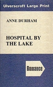 Hospital by the Lake (Large Print)