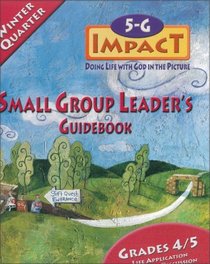 5-G Impact Winter Quarter Small Group Leader's Guidebook: Doing Life With God in the Picture (Promiseland)