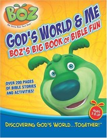 God's World & Me: Boz the Bear's Big Book of Bible Fun (Boz the Green Bear Next Door)