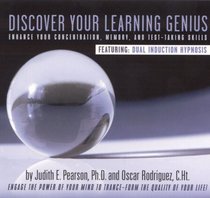 Discover Your Learning Genius: Enhance your concentration, memory, and test-taking skills