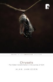 Chrysalis: The Hidden Transformation in the Journey of Faith
