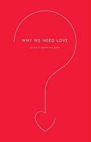 Why We Need Love
