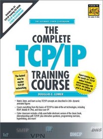 Complete TCP/IP Training Course, Student Edition