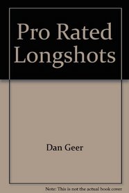 Pro rated longshots: A proven method for selecting longshot winners