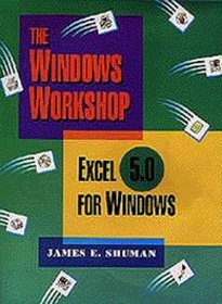 Excel 5.0 for Windows (Windows Workshop)