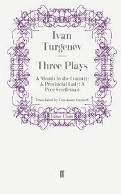 Three Plays: A Month in the Country; A Provincial Lady; A Poor Gentleman