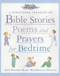 Kingfisher Treasury of Bible Stories, Poems, and Prayers for Bedtime