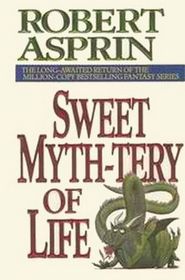 Sweet Myth-Tery of Life (Myth, Bk 10)