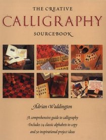 The Creative Calligraphy Sourcebook