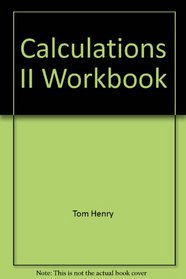 Calculations II Workbook