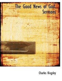 The Good News of God. Sermons