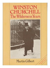 WINSTON CHURCHILL The Wilderness Years