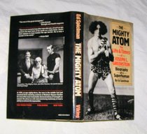 The Mighty Atom : the Life and Times of Joseph L. Greenstein; Biography of a Superhuman