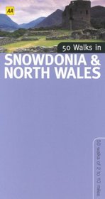 50 Walks in Snowdonia & North Wales: 50 Walks of 2 to 10 Miles