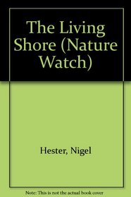The Living Shore (Nature Watch)