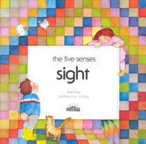 Sight (The Five Senses)