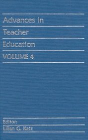 Advances in Teacher Education, Volume 4: (Advances in Teacher Education)