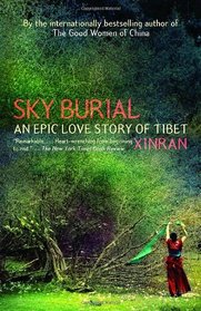 Sky Burial : An Epic Love Story of Tibet