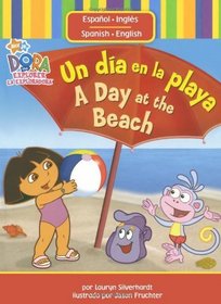 Un da en la playa / A Day at the Beach (Dora La Exploradora / Dora the Explorer)