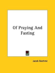 Of Praying And Fasting